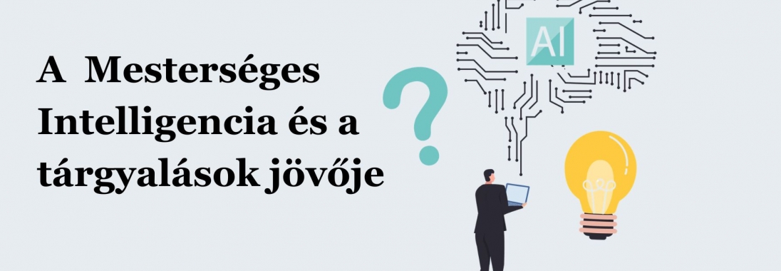 Így hat a mesterséges intelligencia a tárgyalásokra